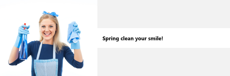 Spring clean your smile!